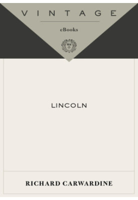 Lincoln A Life of Purpose and Power