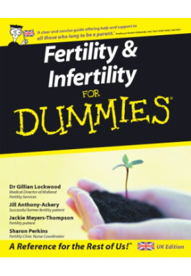 Fertility and Infertility For Dummies