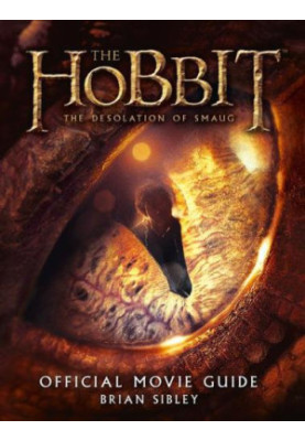 The Hobbit, the desolation of Smaug: official movie guide