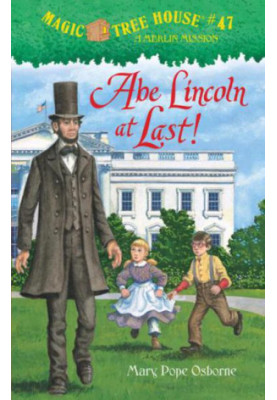 Abe Lincoln at Last!: A Merlin Mission