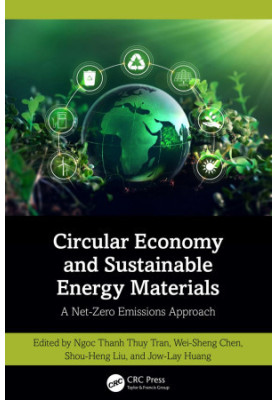 Circular Economy and Sustainable Energy Materials: A Net-Zero Emissions Approach