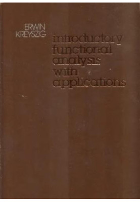 Introductory functional analysis with applications