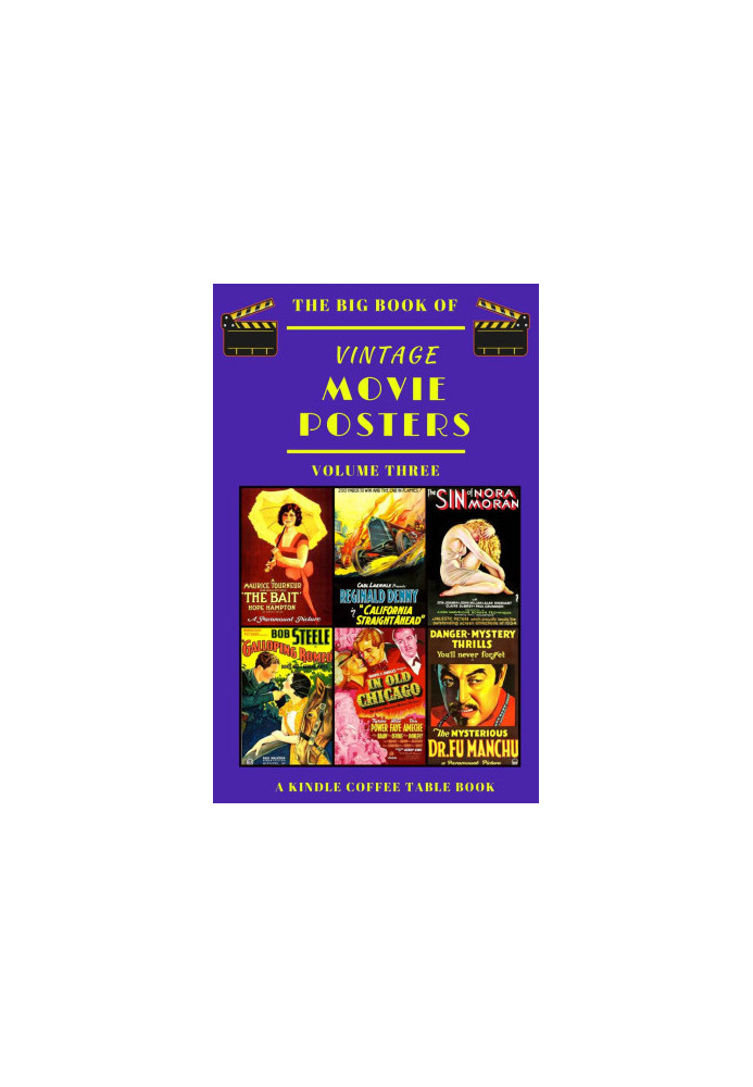 The Big Book of Vintage Movie Posters: Volume Three: A Kindle Coffee Table Book
