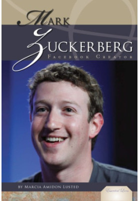 Essential lives: Mark Zuckerberg: facebook creator