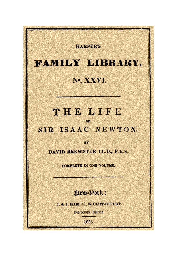 The Life of Sir Isaac Newton