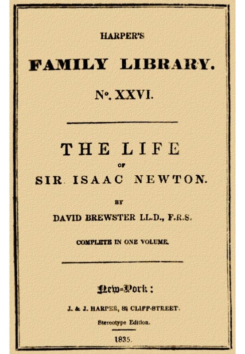 The Life of Sir Isaac Newton