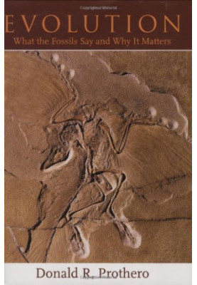 Evolution: What the Fossils Say and Why It Matters