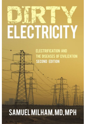 Dirty Electricity · Electrification and the Diseases of Civilization