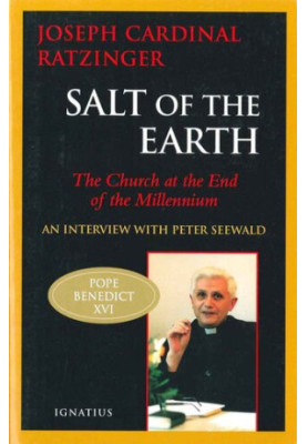 Salt of the Earth: The Church at the End of the Millennium — An Interview with Peter Seewald