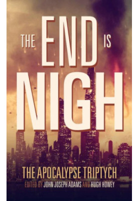 The End is Nigh (The Apocalypse Triptych 1)