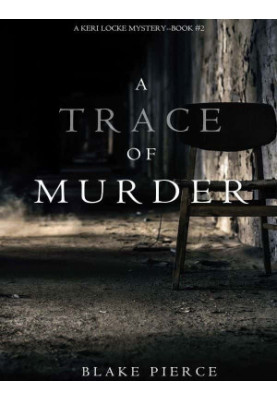 Keri Locke Mystery 02-A Trace of Murder