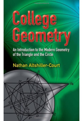 College geometry : an introduction to the modern geometry of the triangle and the circle