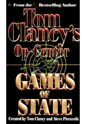 Games of State - Tom Clancy's Op-Center, Book 3