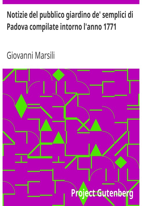 Новини з громадського саду простих людей Падуї, зібрані близько 1771 року