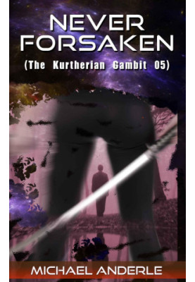 Never Forsaken - The Kurtherian Gambit, Book 5