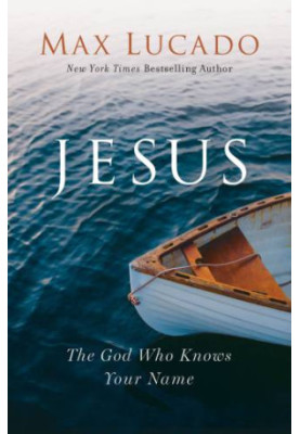Jesus: The God Who Knows Your Name
