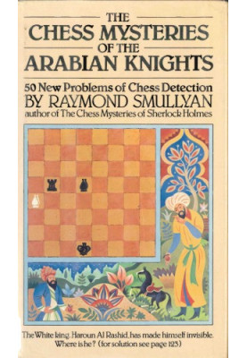 The Chess Mysteries of the Arabian Knights