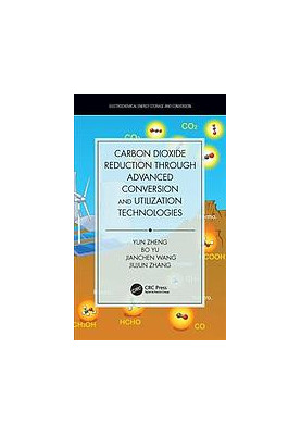 Carbon Dioxide Reduction through Advanced Conversion and Utilization Technologies