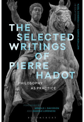 The Selected Writings of Pierre Hadot