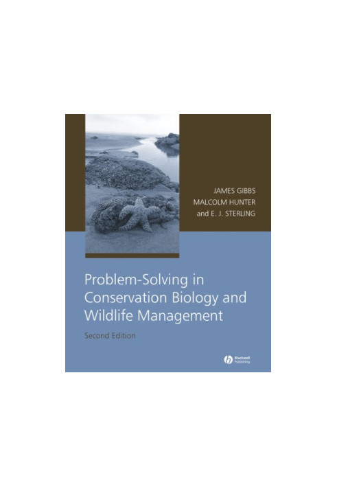 Problem-Solving in Conservation Biology and Wildlife Management.