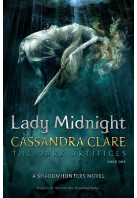 [The Dark Artifices 01] • Lady Midnight