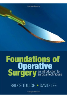 Foundations of Operative Surgery: An Introduction to Surgical Techniques
