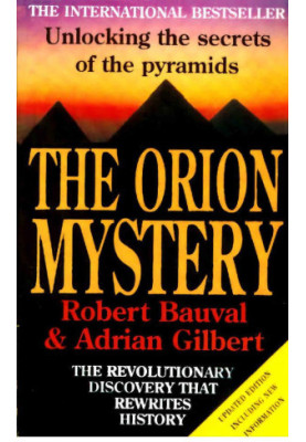 The Orion Mystery: Unlocking the Secrets of the Pyramids,Updated Edition including New Information