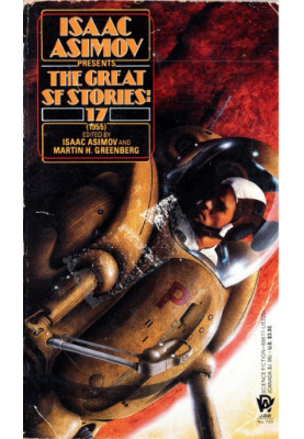 Isaac Asimov Presents The Great SF Stories 17 (1955)