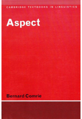 Aspect: An Introduction to the Study of Verbal Aspect and Related Problems