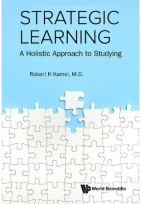 Strategic Learning: A Holistic Approach to Studying