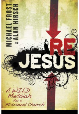 ReJesus: A Wild Messiah for a Missional Church