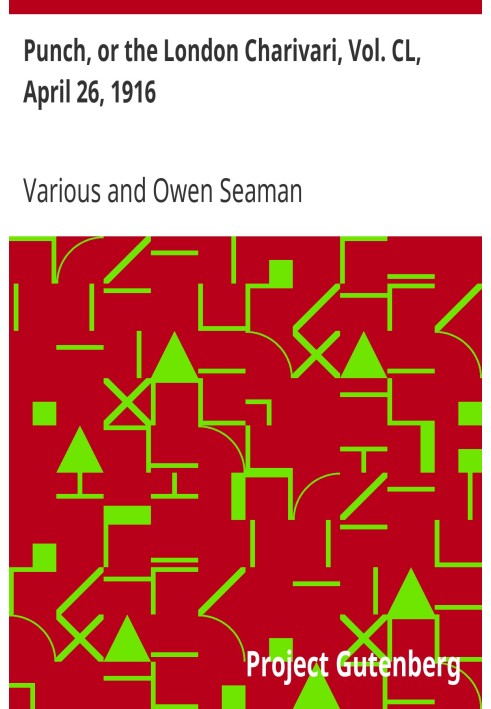 Панч, або Лондонський чаріварі, том. CL, 26 квітня 1916 р