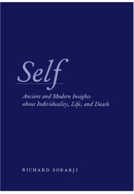 Self : ancient and modern insights about individuality, life, and death