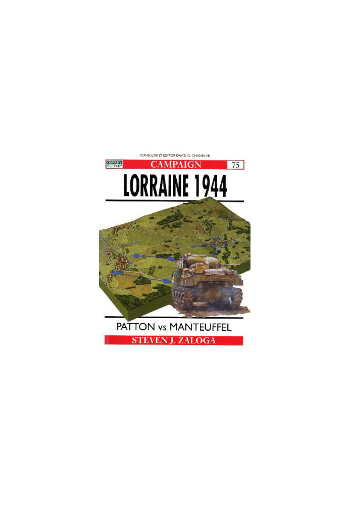 Lorraine 1944: Patton versus Manteuffel