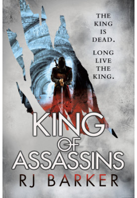 [The Wounded Kingdom 03] • King of Assassins