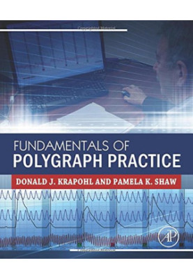 Fundamentals of Polygraph Practice