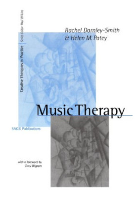 Music Therapy (Creative Therapies in Practice series)
