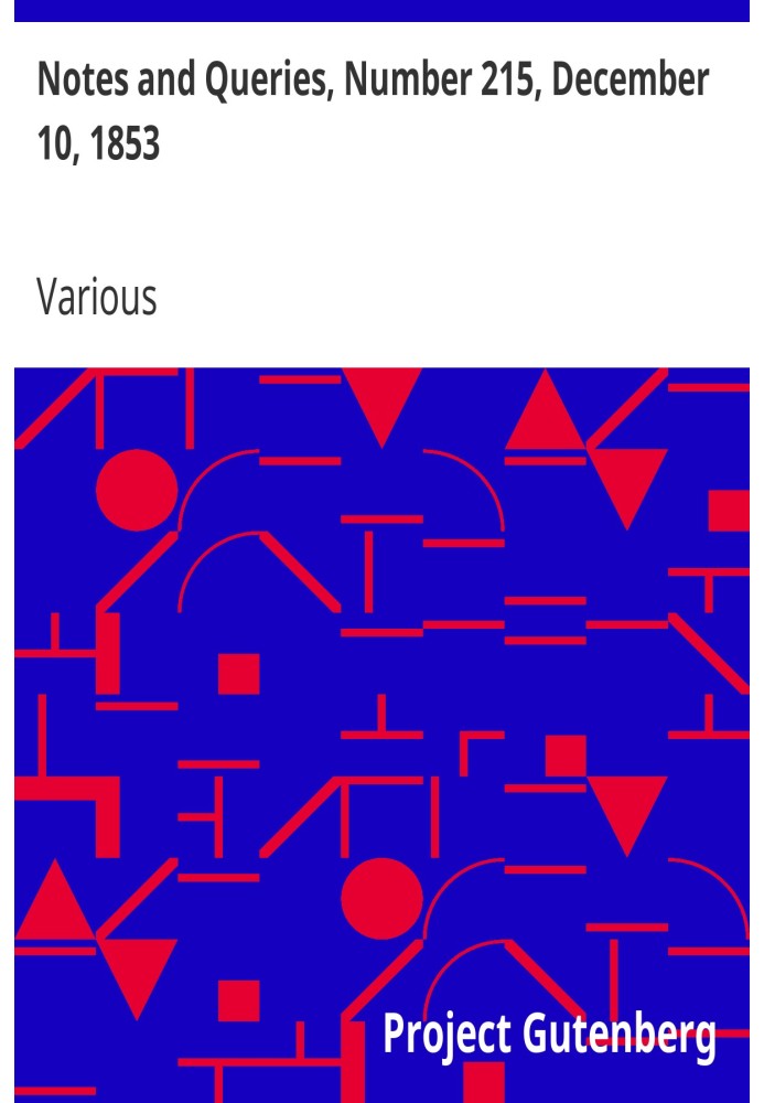 Примітки та запитання, номер 215, 10 грудня 1853 р. Засіб спілкування для літераторів, художників, антикварів, генеалогів тощо.