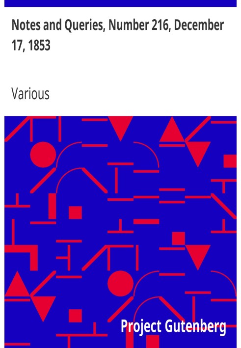 Примітки та запитання, номер 216, 17 грудня 1853 р. Засіб спілкування для літераторів, художників, антикварів, генеалогів тощо.