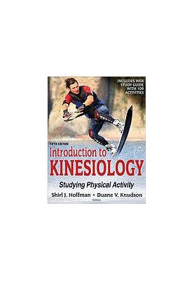 Introduction to kinesiology: studying physical activity.