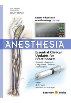 Anesthesia: Essential Clinical Updates for Practitioners – Regional, Ultrasound, Coagulation, Obstetrics and Pediatrics