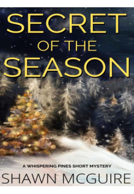 Whispering Pines Mystery 11.5-Secret of the Season