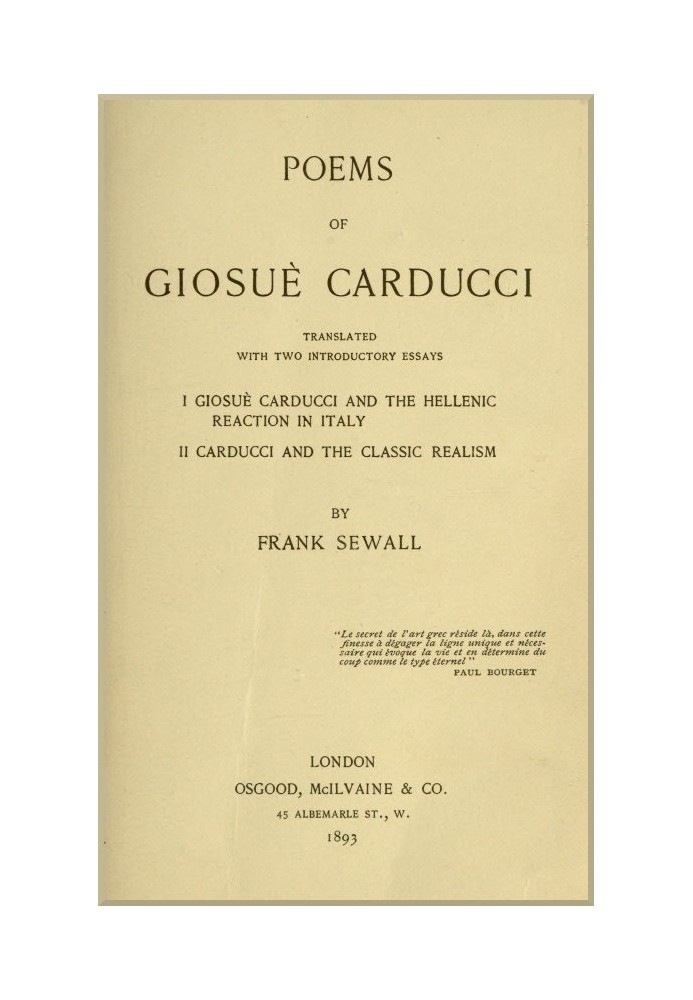 Poems of Giosuè Carducci, Translated with two introductory essays: I. Giosuè Carducci and the Hellenic reaction in Italy. II. Ca