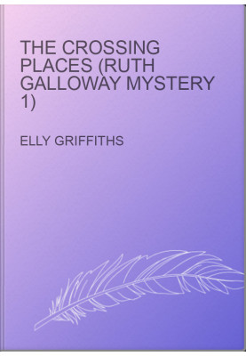 The Crossing Places (Ruth Galloway Mystery 1)