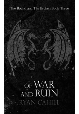 Of War and Ruin