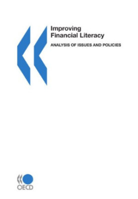 Improving Financial Literacy - Analysis of Issues and Policies