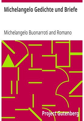 Michelangelo Poems and Letters Selected edited by R. A. Guardini