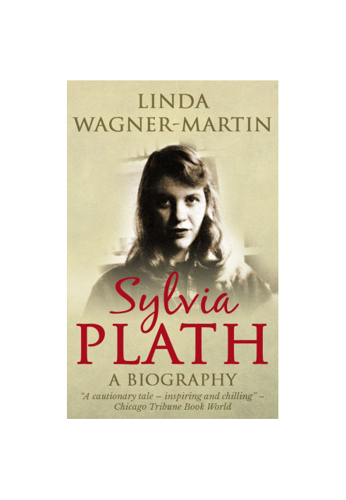 Sylvia Plath · A Biography