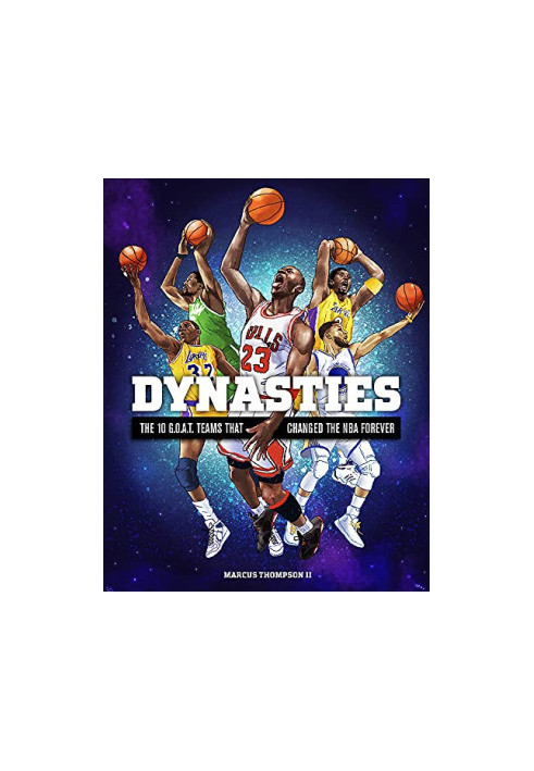 Dynasties: The 10 G.O.A.T. Teams That Changed the NBA Forever