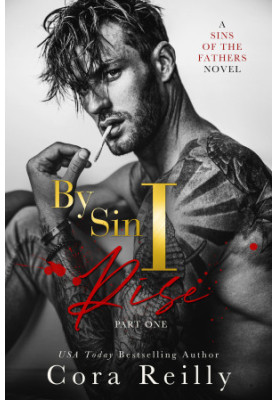 By Sin I Rise. Part One